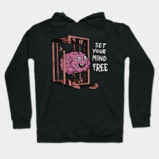 Set Your Mind Free Hoodie